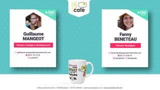 25 Rue du Chemin de Fer - 59100 Roubaix // +33 972 190 001 // avotreecoute@op1c.com // www.onprenduncafe.com
Planneur Stratégique
Fanny
BENETEAU
! fanny.beneteau@onprenduncafe.com
" 09.72.19.00.01
# fannybento - $ fannybento
Directeur stratégie & développement
Guillaume
MANGEOT
! guillaume.mangeot@onprenduncafe.com
" 03.61.76.13.55
$ coach619
 