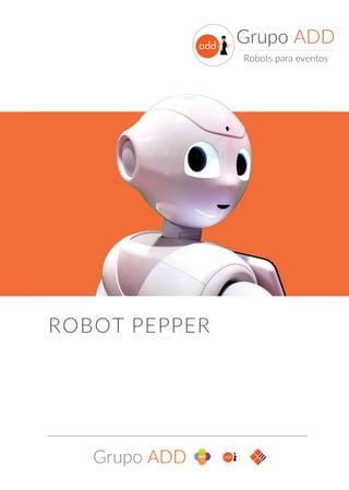 ROBOT PEPPER
 