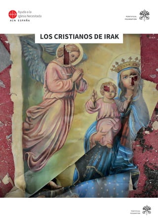 LOS CRISTIANOS DE IRAK © ACN
 