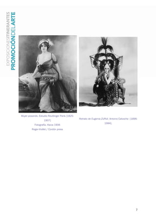 7
Mujer posando. Estudio Reutlinger París [1825-
1907]
Fotografía. Hacia 1906
Roger-Viollet / Cordón press
Retrato de Eugenia Zúffoli. Antonio Calvache [1896-
1984].
 