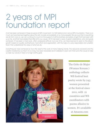 1 6 | M P I ’s I n c . A n n u a l R e p o r t 2 0 1 1 - 2 0 1 5
2 years of MPI
foundation report
A lot has been achieved ...