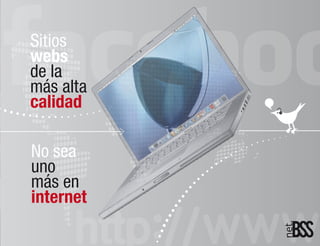 Sitios
webs
de la
más alta
calidad

No sea
uno
más en
internet
 