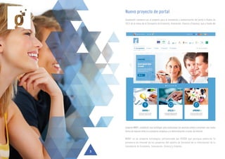 Nuevo proyecto de portal
Guadalinfo comienza con el proyecto para la renovación y modernización del portal a finales de
2013 de la mano de la Consejería de Economía, Innovación, Ciencia y Empresa, que a través del
3
proyecto MIRA!, estableció una estrategia para evolucionar los servicios online y promover una nueva
forma de relación entre la ciudadanía andaluza y la Administración a través de Internet.
MIRA! es un proyecto estratégico cofinanciado por FEDER que persigue potenciar la
presencia en Internet de los proyectos del ámbito de Sociedad de la Información de la
Consejería de Economía, Innovación, Ciencia y Empleo .
 