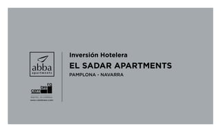 Inversión Hotelera
EL SADAR APARTMENTS
PAMPLONA - NAVARRA
 