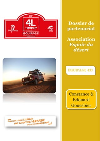 Dossier de
partenariat
Association
Espoir du
désert
Constance &
Edouard
Gouesbier
 