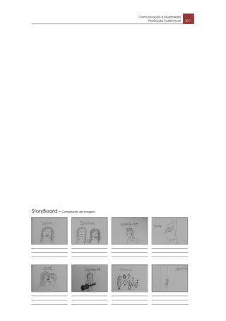 Comunicação e Multimédia
    Produção Audiovisual   2011
 