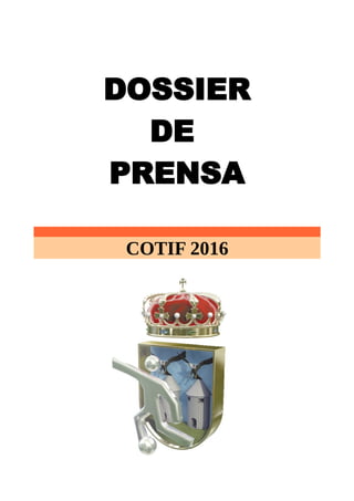 DOSSIER
DE
PRENSA
COTIF 2016
 