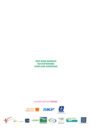 NEW WIND REMERCIE
SES PARTENAIRES
POUR LEUR CONFIANCE
 