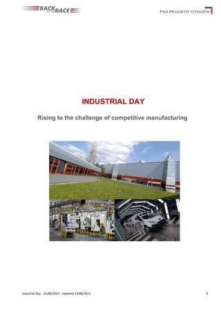 Industrial Day - 26/06/2015 - Updated 15/06/2015 1
INDUSTRIAL DAY
Rising to the challenge of competitive manufacturing
 