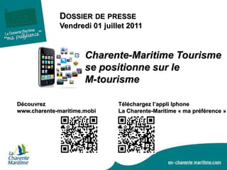 Le site mobile www.charente-maritime.mobiDécouvrir le département