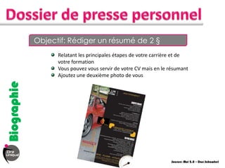 Objectif: Rédiger un résumé de 2 §
                   Relatant les principales étapes de votre carrière et de
                   votre formation
                   Vous pouvez vous servir de votre CV mais en le résumant
                   Ajoutez une deuxième photo de vous
Biographie




                                                                  Source: Moi 2.0 – Dan Schawbel
 