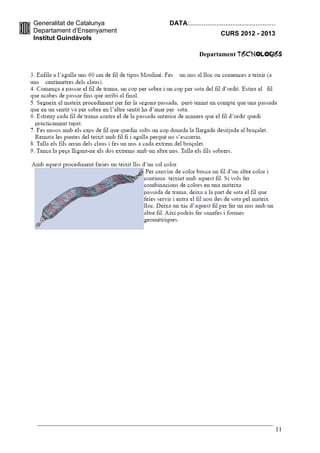 Generalitat de Catalunya    DATA:................................................
Departament d’Ensenyament                            CURS 2012 - 2013
Institut Guindàvols

                                          Departament TecnologIES




                                                                                    11
 