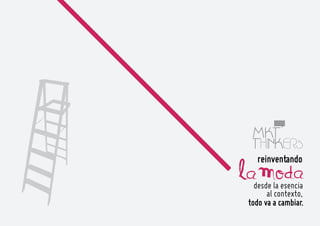 Club MarketingThinkers: Reinventando la moda, desde la esencia al contexto, todo va a cambiar