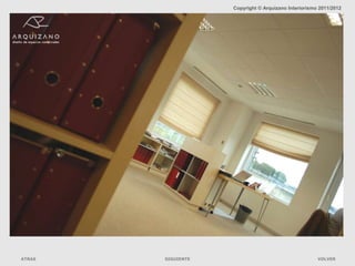 Copyright © Arquizano Interiorismo 2011/2012




ATRAS   SIGUIENTE                                     VOLVER
 