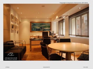 Copyright © Arquizano Interiorismo 2011/2012




ATRAS   SIGUIENTE                                       VOLVER
 