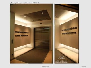 Copyright © Arquizano Interiorismo 2011/2012




                                               SIGUIENTE   VOLVER
 