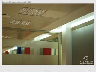 Copyright © Arquizano Interiorismo 2011/2012




     ATRAS                                     SIGUIENTE   VOLVER
 