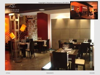 Copyright © Arquizano Interiorismo 2011/2012




                   Máximo

ATRAS              SIGUIENTE                           VOLVER
 