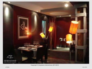 Copyright © Arquizano Interiorismo 2011/2012
ATRAS                                                  VOLVER
 