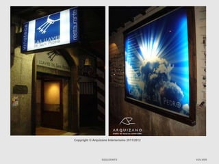 Copyright © Arquizano Interiorismo 2011/2012




                  SIGUIENTE                    VOLVER
 