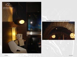 Copyright © Arquizano Interiorismo 2011/2012




ATRAS                                             VOLVER
 