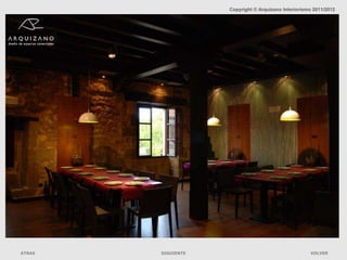 Copyright © Arquizano Interiorismo 2011/2012




ATRAS   SIGUIENTE                                    VOLVER
 