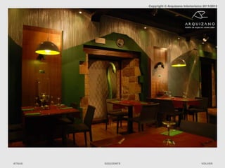 Copyright © Arquizano Interiorismo 2011/2012




ATRAS   SIGUIENTE                                    VOLVER
 