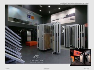 Copyright © Arquizano Interiorismo 2011/2012




ATRAS   SIGUIENTE                                        VOLVER
 