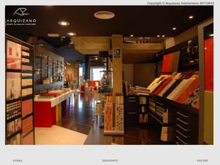 Copyright © Arquizano Interiorismo 2011/2012




ATRAS   SIGUIENTE                                   VOLVER
 