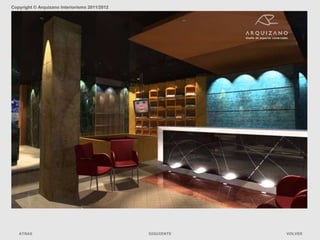 Copyright © Arquizano Interiorismo 2011/2012




   ATRAS                                       SIGUIENTE   VOLVER
 