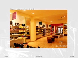 Copyright © Arquizano Interiorismo 2011/2012




                                             Zapaterías Golden. Madrid

ATRAS                                                  SIGUIENTE         VOLVER
 