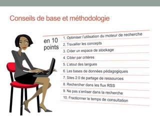 Conseils de base et méthodologie
 