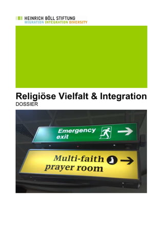 Info zum Bildschirmlesen




Religiöse Vielfalt & Integration
DOSSIER
 