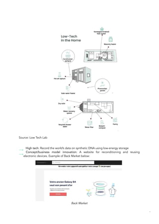 Source: Low Tech Lab
High tech: Record the world’s data on synthetic DNA using low-energy storage
Concept/business model innovation: A website for reconditioning and reusing
electronic devices. Example of Back Market below:
Back Market
85
 
