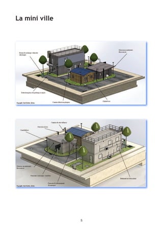 5
La mini ville
 