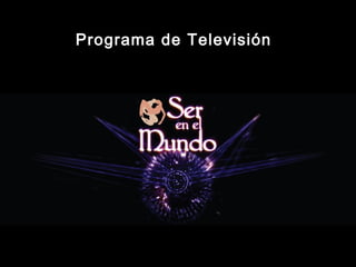Programa de Televisión
 