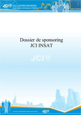 Dossier de sponsoring 
JCI INSAT 
 