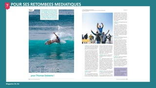 Magazine On Air
POUR SES RETOMBEES MEDIATIQUES
7
 