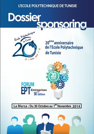 Dossier sponsoring Forum EPT-Entreprises 2014 et 20ème anniversaire de l'EPT