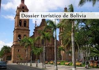 Dossier turístico de Bolivia
 