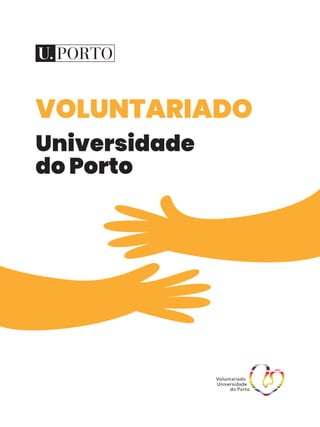 VOLUNTARIADO
Universidade
do Porto
 