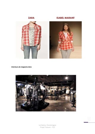 ZARA                             ISABEL MARANT




Interieurs de magasins Zara




                              Iut Nancy- Charlemagne
                                Projet Tuteuré – TC2
 