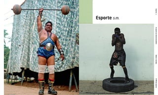 26 27
OPIBdoesporteEsportes.m.OesportenavidadobrasileiroÍdolosetorcidas
Esporte s.m.
 