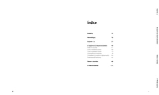 13
OPIBdoesporteEsportes.m.OesportenavidadobrasileiroÍdolosetorcidas
Índice
Prefácio 15
Metodologia 16
Esporte s.m. 27
O esporte na vida do brasileiro 59
Praticar e assistir 61
Como o brasileiro pratica 68
Como o brasileiro assiste 73
Os benefícios do esporte 78
O brasileiro e o esporte: segmentação 83
Publicidade & Patrocínio 87
Ídolos e torcidas 99
O PIB do esporte 127
 