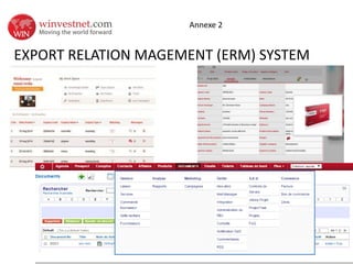 EXPORT RELATION MAGEMENT (ERM) SYSTEM
Annexe 2
 