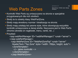 WebParts namespace2010-01-17Study Group  70-562, Autor: Maciej Zbrzezny28
