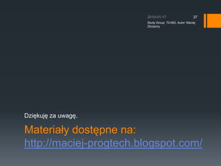 EdycjaMo?na edytowa? w?a?ciwo?ci kontrolek podczas dzia?ania aplikacjiAppearanceEditorPart LayoutEditorPartPropertyGridEditorPart, wa?ne atrybuty:WebBrowsable() Personalizable()2010-01-17Study Group  70-562, Autor: Maciej Zbrzezny35