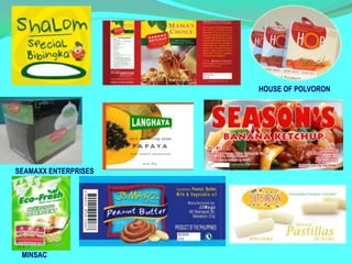 HOUSE OF POLVORON




SEAMAXX ENTERPRISES




 MINSAC
 