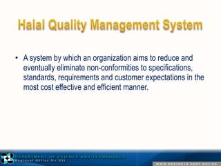 • A system by which an organization aims to reduce and 
eventually eliminate non-conformities to specifications, 
standards, requirements and customer expectations in the 
most cost effective and efficient manner. 
 