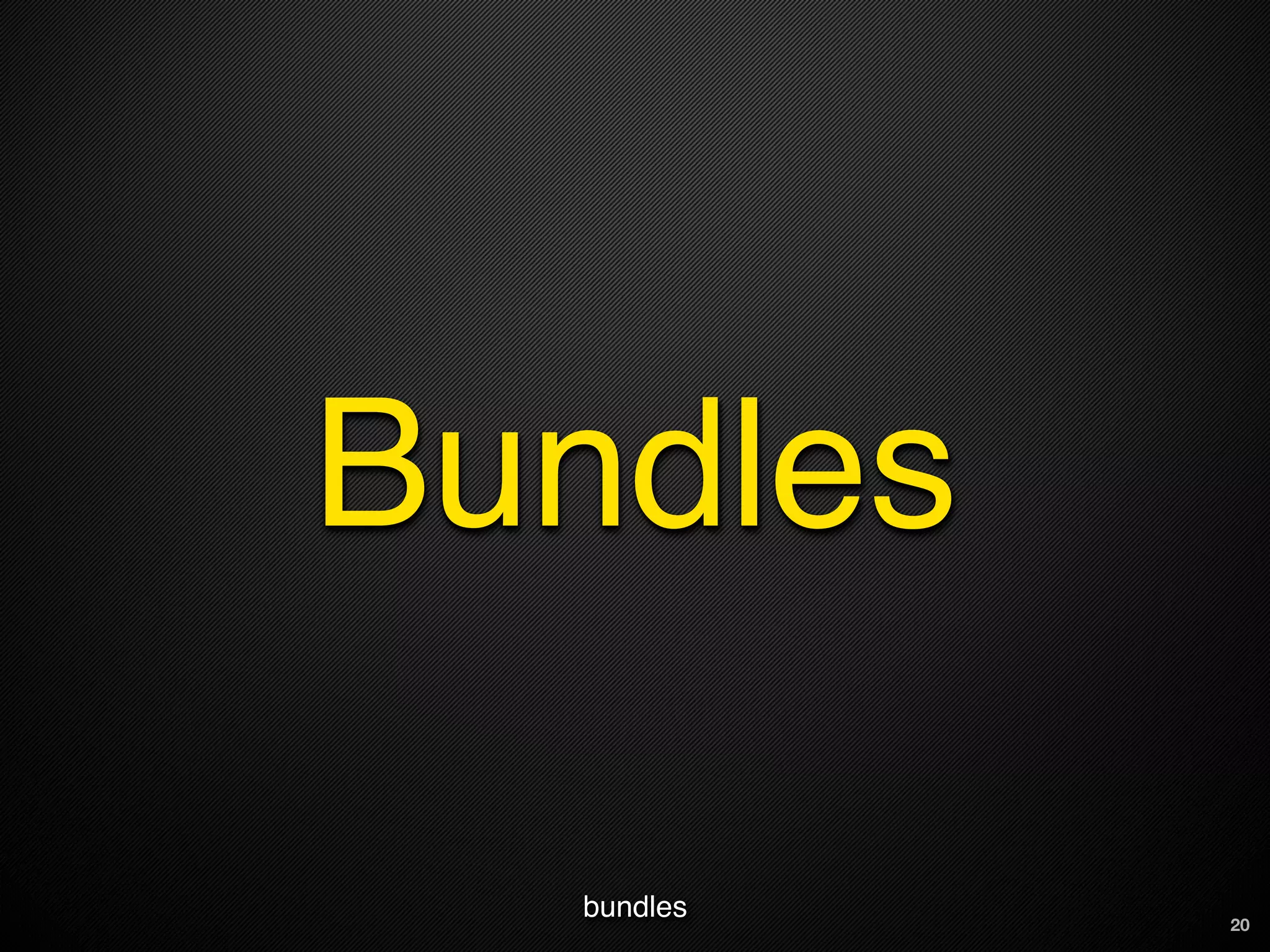Bundles

  bundles   20
 